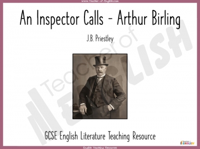 An Inspector Calls - Arthur Birling teaching resources lesson